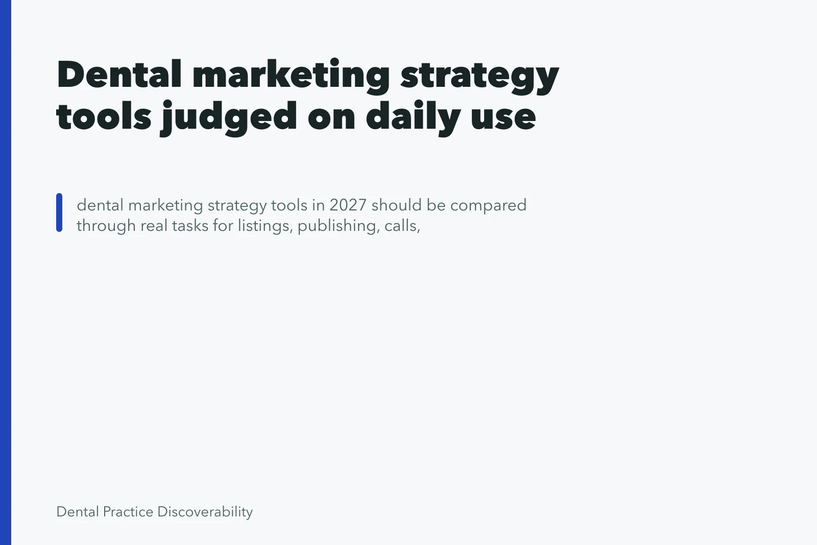 Dental marketing strategy tools judged on daily use. Dental marketing strategy tools judged on daily use