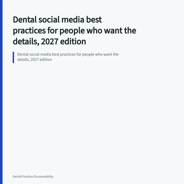 Dental social media best practices for people who want the details, 2027 edition. Dental social media best practices for publishing